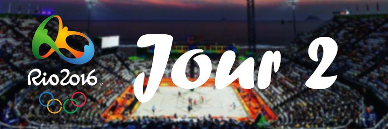 Live blog Rio 2016 [Jour 2] : Première Historique Pour Le Beach-Volley Tunisien !