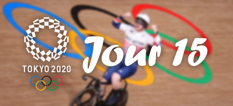 Live Blog Tokyo 2020 [Jour 15] : Les Sports Co à l'honneur !