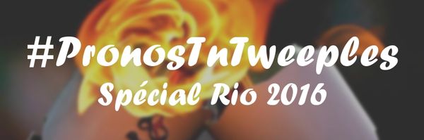 #PronosTnTweeples : Faites vos pronos pour Rio 2016